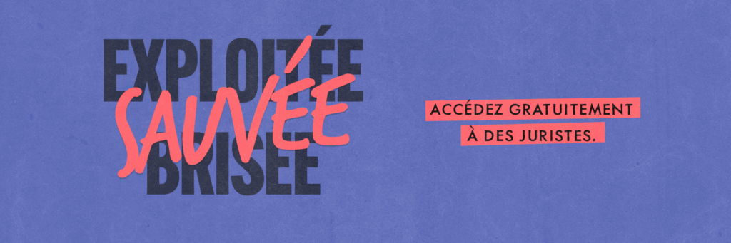 Exploitée, brisée - Sauvée